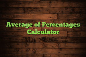 Average of Percentages Calculator