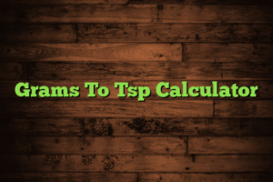 Grams To Tsp Calculator